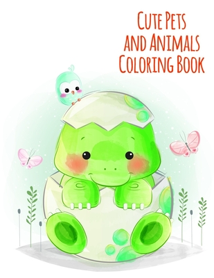 Cute Pets and Animals Coloring Book: Life Of The Wild, A Whimsical Adult Coloring Book: Stress Relieving Animal Designs Cover Image