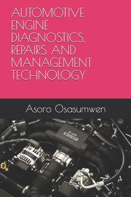 Automotive Engine Diagnostics, Repairs and Management Technology Cover Image