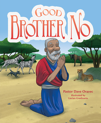Good Brother No By Pastor Dave Oravec Cover Image