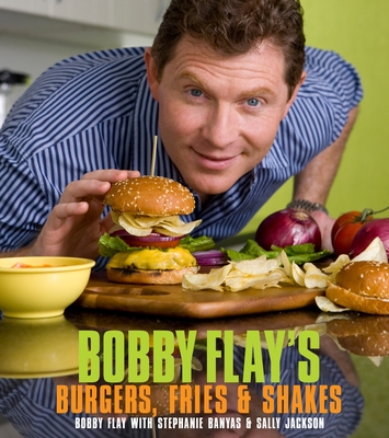 Bobby Flay's Burgers, Fries, and Shakes: A Cookbook Cover Image