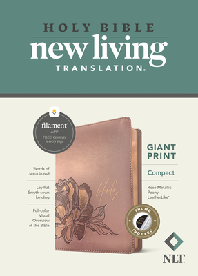 NLT Compact Giant Print Bible, Filament-Enabled Edition (Leatherlike, Rose Metallic Peony, Indexed, Red Letter) Cover Image
