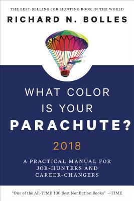 What Color Is Your Parachute? 2018: A Practical Manual for Job-Hunters and Career-Changers Cover Image