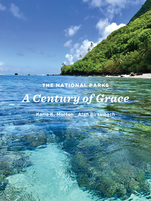 The National Parks: A Century of Grace Cover Image