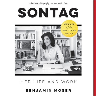 Sontag Lib/E: Her Life and Work By Tavia Gilbert (Read by), Benjamin Moser Cover Image