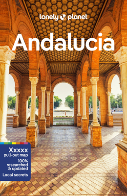 Lonely Planet Andalucia 11 (Travel Guide) By Anna Kaminski, Mark Julian Edwards, Paul Stafford, Rachel Webb Cover Image