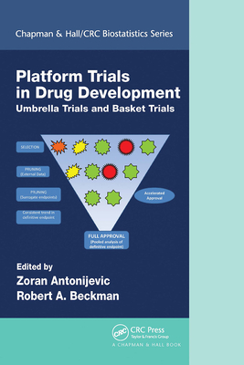 Platform Trial Designs in Drug Development: Umbrella Trials and Basket Trials (Chapman & Hall/CRC Biostatistics) Cover Image