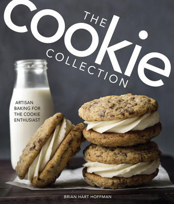 The Cookie Collection: Artisan Baking for the Cookie Enthusiast Cover Image