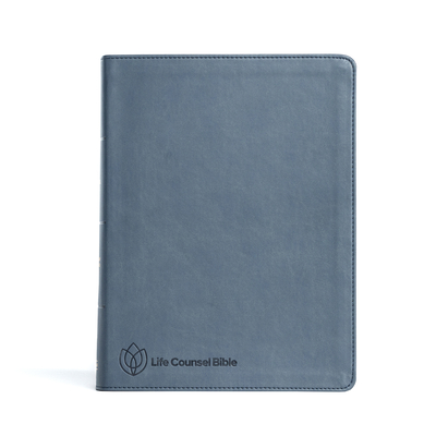 CSB Life Counsel Bible, Slate Blue LeatherTouch: Practical Wisdom for All of Life By New Growth Press, CSB Bibles by Holman Cover Image