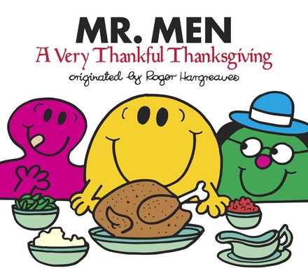 Mr. Men: A Very Thankful Thanksgiving (Mr. Men and Little Miss) By Adam Hargreaves Cover Image