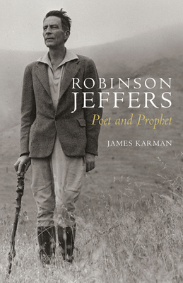 Robinson Jeffers: Poet and Prophet Cover Image