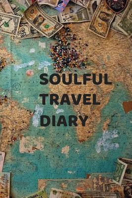 Soulful Travel Diary Cover Image