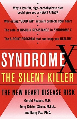 Syndrome X: The Silent Killer: The New Heart Disease Risk Cover Image