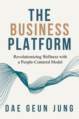 The Business Platform By Dae Jung Cover Image