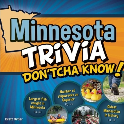 Minnesota Trivia Don'tcha Know! By Brett Ortler Cover Image