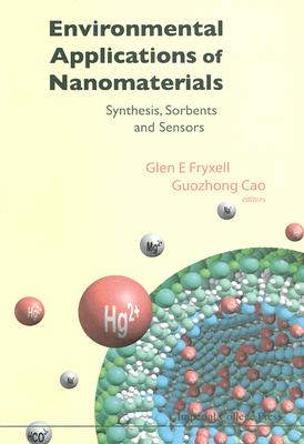 Environmental Applications of Nanomaterials: Synthesis, Sorbents and Sensors Cover Image