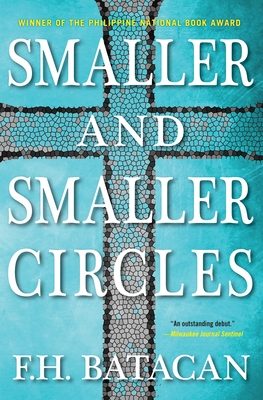 Smaller and Smaller Circles By F.H. Batacan Cover Image