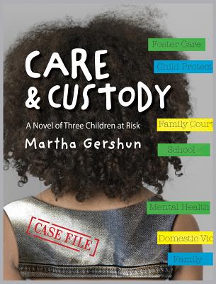 Care & Custody: A Novel of Three Children at Risk Cover Image