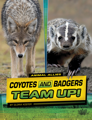 Coyotes and Badgers Team Up! Cover Image