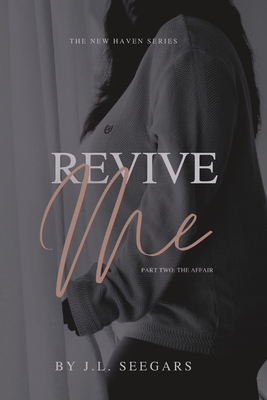 Revive Me (Part Two): The New Haven Series - Book #2 Cover Image