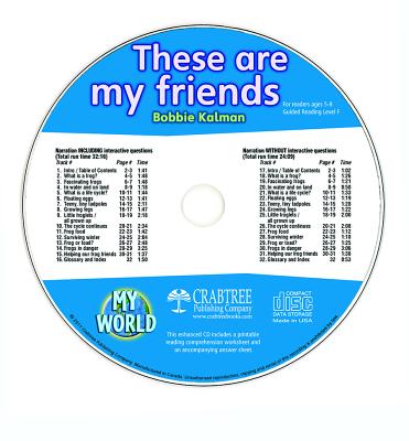 These Are My Friends - CD Only (My World) By Bobbie Kalman Cover Image
