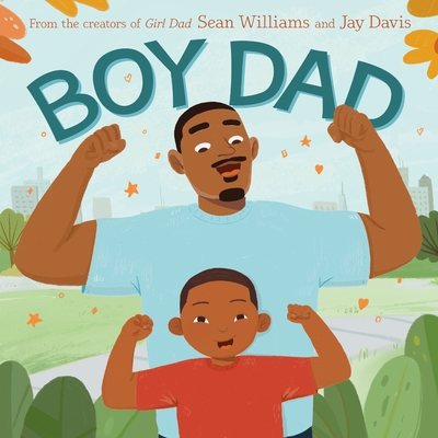 Boy Dad By Sean Williams, Jay Davis (Illustrator) Cover Image