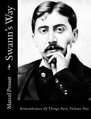 Swann's Way: Remembrance Of Things Past, Volume One By C. K. Scott Moncrieff (Translator), Marcel Proust Cover Image