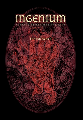 Ingenium - Alchemy of the Magical Mind By Frater Acher, Joseph Uccello (Illustrator) Cover Image