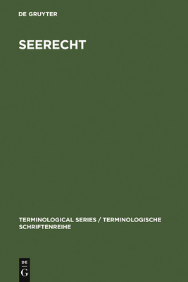 Seerecht: Terminologie Des Seerechtsübereinkommens (Terminological Series / Terminologische Schriftenreihe #5)