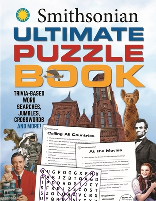 Smithsonian Ultimate Puzzle Book: Trivia-based word searches, jumbles, crosswords and more! (Ultimate Puzzle Books) Cover Image