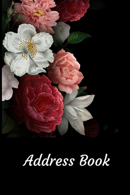 Address Book: With Alphabetical Tabs, For Contacts, Addresses, Phone, Email, Birthdays and Anniversaries (Roses) Cover Image