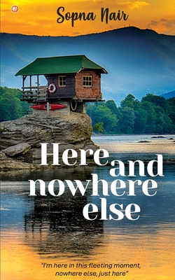 Cover for Here and Nowhere Else