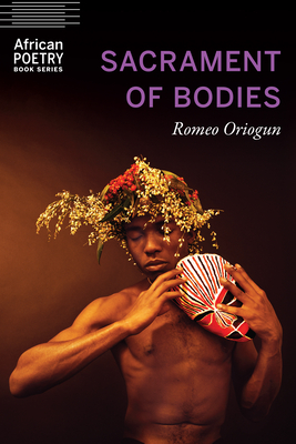 Sacrament of Bodies (African Poetry Book ) Cover Image