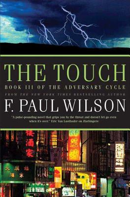 The Touch: Book III of the Adversary Cycle (Adversary Cycle/Repairman Jack #3) By F. Paul Wilson Cover Image