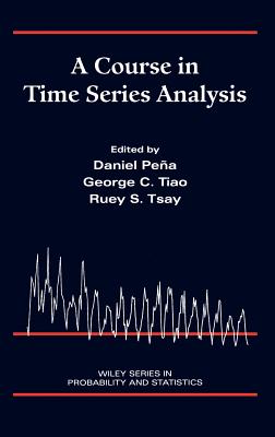 Time Series Analysis By Pena, Tiao, Tsay Cover Image