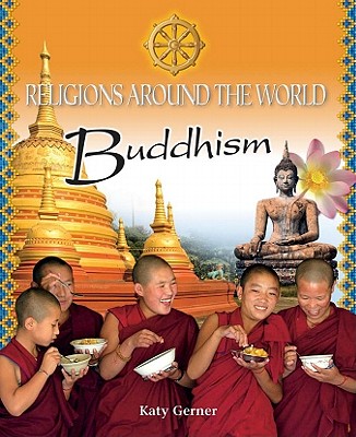 Buddhism (Religions Around the World)