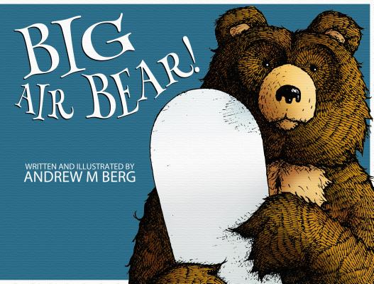 Big Air Bear By Andrew M. Berg Cover Image