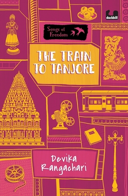 The Train to Tanjore (Series: Songs of Freedom) Cover Image