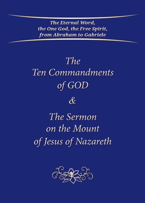 The Ten Commandments of GOD & The Sermon on the Mount of Jesus of Nazareth Cover Image