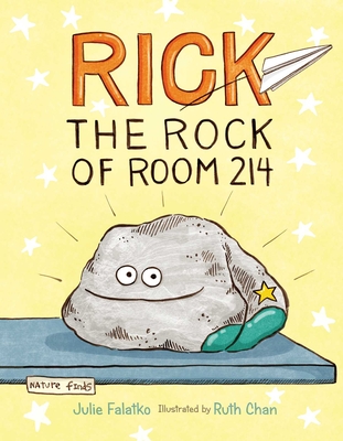 Rick the Rock of Room 214 By Julie Falatko, Ruth Chan (Illustrator) Cover Image
