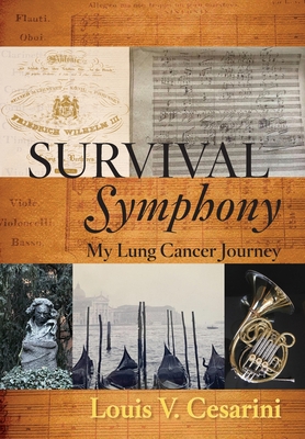Survival Symphony: My Lung Cancer Journey Cover Image