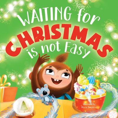 Waiting for Christmas is Not Easy (Clever Storytime)