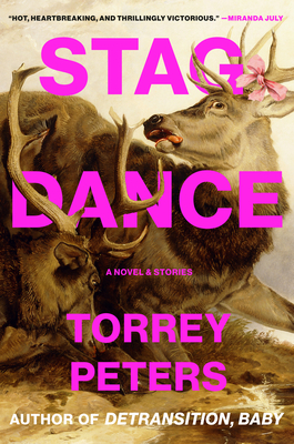 Cover Image for Stag Dance: A Novel & Stories