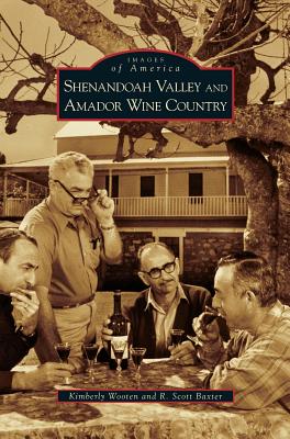 Shenandoah Valley and Amador Wine Country