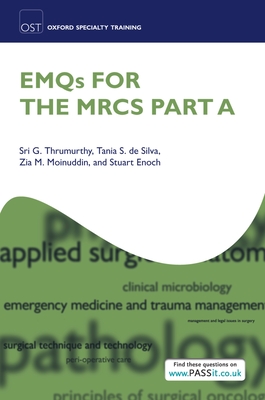EMQs for the MRCS Part A (Oxford Specialty Training: Revision Texts) Cover Image