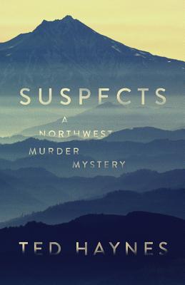 Suspects: A Northwest Murder Mystery Cover Image