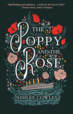 The Poppy and the Rose By Ashlee Cowles Cover Image