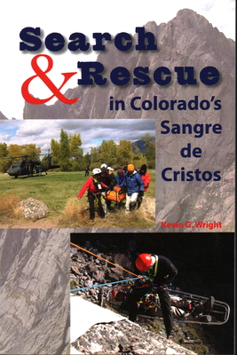 Cover for Search & Rescue in Colorado's Sangre de Cristos