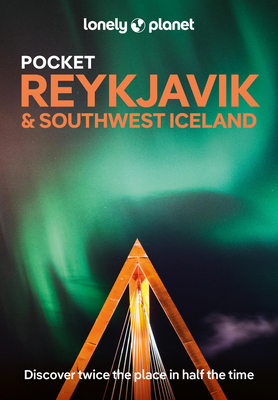 Lonely Planet Pocket Reykjavik & Southwest Iceland (Pocket Guide)