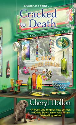 Cover for Cracked to Death (A Webb's Glass Shop Mystery #3)
