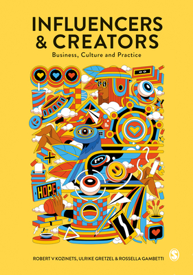 Influencers and Creators: Business, Culture and Practice Cover Image